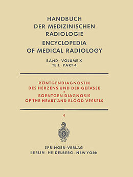 E-Book (pdf) Röntgendiagnostik des Herzens und der Gefässe Teil 4 / Roentgen Diagnosis of the Heart and Blood Vessels Part 4 von F. Loogen, R. Rippert, J. Schoenmackers
