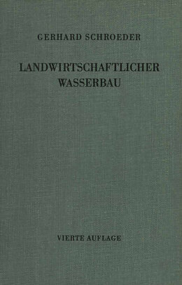 Kartonierter Einband Landwirtschaftlicher Wasserbau von Gerhard Schroeder
