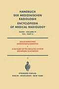 E-Book (pdf) Skeletanatomie (Röntgendiagnostik) / Anatomy of the Skeletal System (Roentgen Diagnosis) von E. Fischer, J. Henssge, E. Jonasch