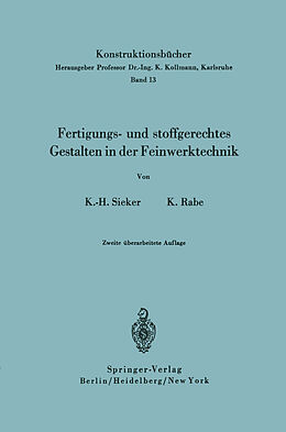 E-Book (pdf) Fertigungs- und stoffgerechtes Gestalten in der Feinwerktechnik von Karl-Heinz Sieker, Kurt Rabe