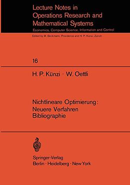 E-Book (pdf) Nichtlineare Optimierung: Neuere Verfahren Bibliographie von H.P. Künzi, W. Oettli