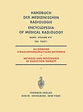E-Book (pdf) Allgemeine Strahlentherapeutische Methodik / Methods and Procedures of Radiation Therapy von Gunther Barth, G. Fletcher, Walther Gahlen