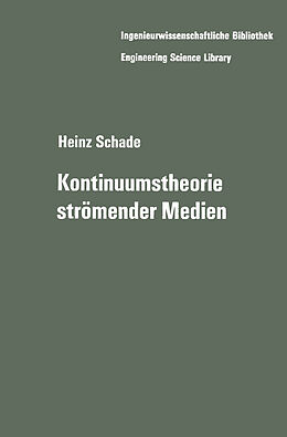 Kartonierter Einband Kontinuumstheorie strömender Medien von Heinz Schade