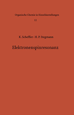 Kartonierter Einband Elektronenspinresonanz von Klaus Scheffler, H.B. Stegmann