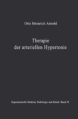 E-Book (pdf) Therapie der arteriellen Hypertonie von O. H. Arnold