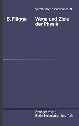E-Book (pdf) Wege und Ziele der Physik von S. Flügge