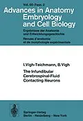 E-Book (pdf) The Infundibular Cerebrospinal-Fluid Contacting Neurons von I. Vigh-Teichmann, B. Vigh