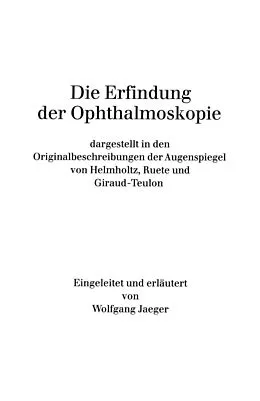 E-Book (pdf) Die Erfindung der Ophthalmoskopie von W. Jaeger