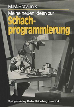 E-Book (pdf) Meine neuen Ideen zur Schachprogrammierung von M. M. Botvinnik