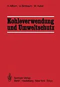 E-Book (pdf) Kohleverwendung und Umweltschutz von Harald Allhorn, Ulf Birnbaum, Werner Huber
