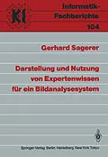 E-Book (pdf) Darstellung und Nutzung von Expertenwissen für ein Bildanalysesystem von Gerhard Sagerer