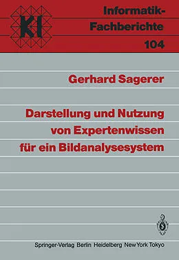 E-Book (pdf) Darstellung und Nutzung von Expertenwissen für ein Bildanalysesystem von Gerhard Sagerer