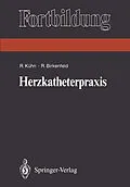 E-Book (pdf) Herzkatheterpraxis von Reiner Kühn, Ralf Birkenfeld