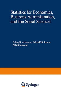 E-Book (pdf) Statistics for Economics, Business Administration, and the Social Sciences von Erling B. Andersen, Nils-Erik Jensen, Nils Kousgaard