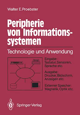 E-Book (pdf) Peripherie von Informationssystemen von Walter E. Proebster