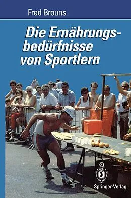 E-Book (pdf) Die Ernährungsbedürfnisse von Sportlern von Fred Brouns