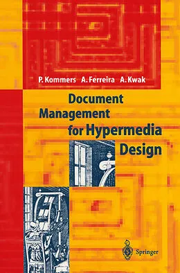 E-Book (pdf) Document Management for Hypermedia Design von Piet A. M. Kommers, Alcindo F. Ferreira, Alex W. Kwak