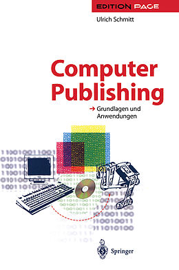 Kartonierter Einband Computer Publishing von Ulrich Schmitt