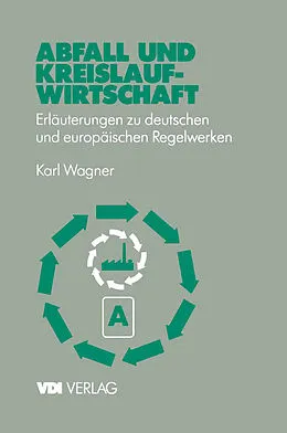 E-Book (pdf) Abfall und Kreislaufwirtschaft von Karl Wagner