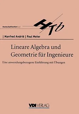 E-Book (pdf) Lineare Algebra und Geometrie für Ingenieure von Manfred Andrie, Paul Meier