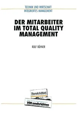 E-Book (pdf) Der Mitarbeiter im Total Quality Management von Rolf Bühner