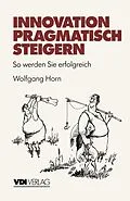 E-Book (pdf) Innovation pragmatisch steigern von Wolfgang Horn