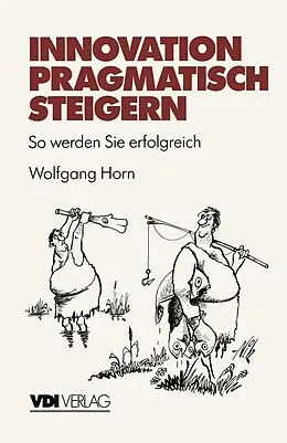 E-Book (pdf) Innovation pragmatisch steigern von Wolfgang Horn