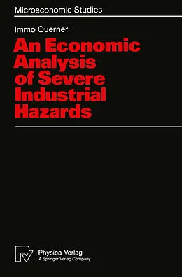 E-Book (pdf) An Economic Analysis of Severe Industrial Hazards von Immo Querner