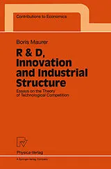 E-Book (pdf) R & D, Innovation and Industrial Structure von Boris Maurer