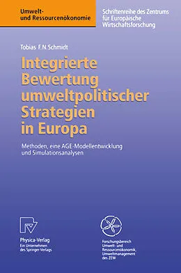 E-Book (pdf) Integrierte Bewertung umweltpolitischer Strategien in Europa von Tobias F.N. Schmidt