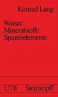 E-Book (pdf) Wasser, Mineralstoffe, Spurenelemente von K. Lang