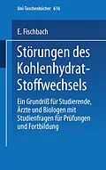 E-Book (pdf) Störungen des Kohlenhydrat-Stoffwechsels von E. Fischbach