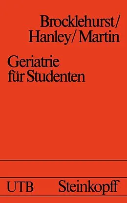 E-Book (pdf) Geriatrie für Studenten von J.C. Brocklehurst, T. Hanley, M. Martin