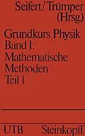 E-Book (pdf) Mathematische Methoden in der Physik von H.J. Seifert, Trümper