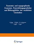 E-Book (pdf) Anatomie und topographische Anatomie, Entwicklungsgeschichte und Bildungsfehler der weiblichen Genitalien von K. Menge, J. W. Miller, Kj. von Oettingen