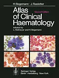 E-Book (pdf) Atlas of Clinical Haematology von Herbert Begemann, L. Heilmeyer, J. Rastetter