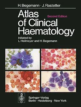 E-Book (pdf) Atlas of Clinical Haematology von Herbert Begemann, L. Heilmeyer, J. Rastetter