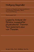E-Book (pdf) Logische Analyse der Struktur ausgereifter physikalischer Theorien Non-statement view von Theorien von Wolfgang Stegmüller