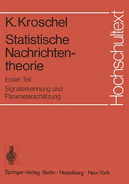 E-Book (pdf) Statistische Nachrichtentheorie von Kristian Kroschel
