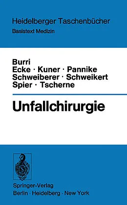 E-Book (pdf) Unfallchirurgie von C. Burri, H. Ecke, E.H. Kuner