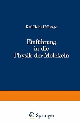 E-Book (pdf) Einführung in die Physik der Molekeln von K.H. Hellwege