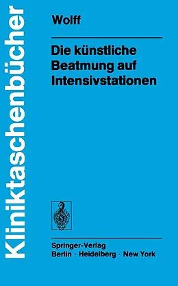 E-Book (pdf) Die künstliche Beatmung auf Intensivstationen von G. Wolff
