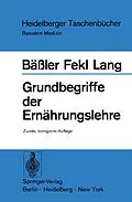 E-Book (pdf) Grundbegriffe der Ernährungslehre von Karl-H. Bäßler, Werner Fekl, Konrad Lang