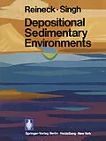 E-Book (pdf) Depositional Sedimentary Environments von H. -E. Reineck, I. B. Singh