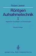 E-Book (pdf) Röntgen-Aufnahmetechnik von R. Janker