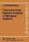 E-Book (pdf) Thermodynamic Network Analysis of Biological Systems von J. Schnakenberg