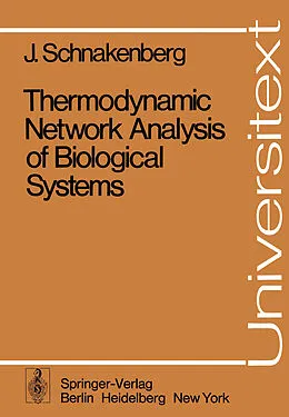 E-Book (pdf) Thermodynamic Network Analysis of Biological Systems von J. Schnakenberg