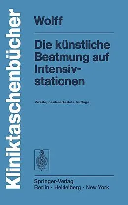 E-Book (pdf) Die künstliche Beatmung auf Intensivstationen von G. Wolff