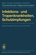 E-Book (pdf) Infektions- und Tropenkrankheiten, Schutzimpfungen von H. Blaha, W.D. Germer, V. Hochstein-Mintzel