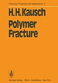 E-Book (pdf) Polymer Fracture von H. - H. Kausch